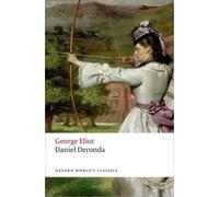 George Eliot Daniel Deronda (Tascabile) Oxford World's Classics