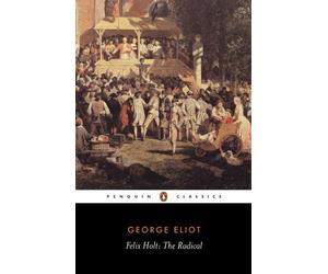 George Eliot Felix Holt (Tascabile)