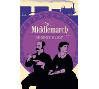 George Eliot Middlemarch (Tascabile) Arcturus Classics