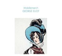 George Eliot Middlemarch (Tascabile) Collins Classics