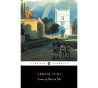 George Eliot Scenes of Clerical Life (Tascabile)