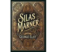 George Eliot Silas Marner (Collector's Edition) (Laminated Ha (Copertina rigida)
