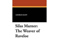 George Eliot Silas Marner (Tascabile)