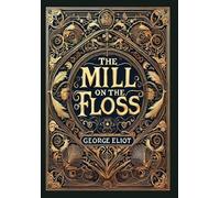 George Eliot The Mill on the Floss (Collector's Edition) (Lam (Copertina rigida)