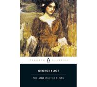 George Eliot The Mill on the Floss (Tascabile)
