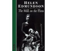 George Eliot Helen Edmundson The Mill on the Floss (Tascabile) NHB Modern Plays
