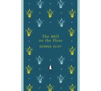 George Eliot The Mill on the Floss (Tascabile) Penguin English Library