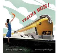 George Ella Lyon Benn Lyon Trains Run (Copertina rigida)