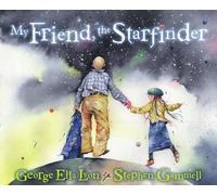 George Ella Lyon My Friend, the Starfinder (Copertina rigida)