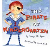 George Ella Lyon The Pirate of Kindergarten (Copertina rigida)