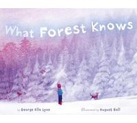 George Ella Lyon What Forest Knows (Copertina rigida)