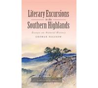 George Ellison Literary Excursions in the Southern Highlands (Copertina rigida)