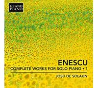 George Enescu Enescu: Complete Works for Solo Piano - Volume 1 (CD) Album