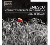 George Enescu Enescu: Complete Works for Solo Piano - Volume 3 (CD) Album
