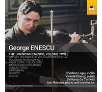 George Enescu George Enescu: The Unknown Enescu - Volume 2 (CD) Album
