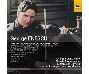 George Enescu George Enescu: The Unknown Enescu - Volume 2 (CD) Album