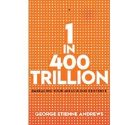George Etienne Andrews 1 in 400 Trillion (Tascabile)