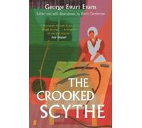 George Ewart Evans The Crooked Scythe (Tascabile)