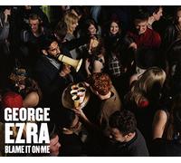 George Ezra - Blame It On Me