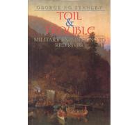 George F.G. Stanley Toil and Trouble (Copertina rigida)
