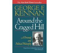George F. Kennan Around the Cragged Hill (Tascabile)