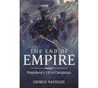 George F. Nafziger The End of Empire (Copertina rigida)