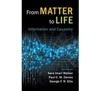 George F. R. Ellis From Matter to Life (Copertina rigida)