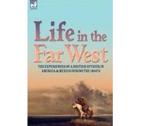 George F Ruxton Life in the Far West (Copertina rigida)