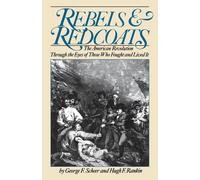 George F. Scheer Hugh Rankin Rebels And Redcoats (Tascabile)