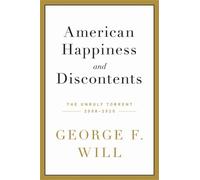 George F. Will American Happiness and Discontents (Copertina rigida)