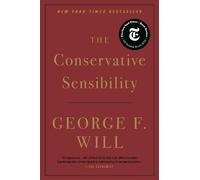 George F. Will The Conservative Sensibility (Tascabile)