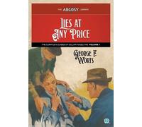 George F Worts Lies at Any Price (Tascabile) Argosy Library