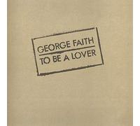 George Faith To Be a Lover (Vinyl LP) 12" Album