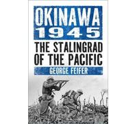 George Feifer Okinawa 1945 (Tascabile)