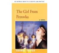 George Feifer The Girl from Petrovka (Tascabile)