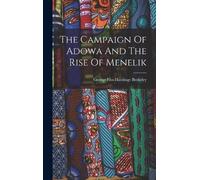 George Fitz-Hardinge B The Campaign Of Adowa And The Rise Of (Copertina rigida)