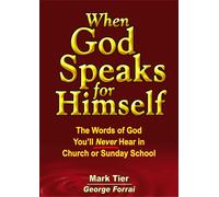 George Forrai M When God Speaks for Himself: The Words of God You'll (Tascabile)