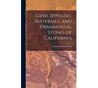 George Frederic Gems, Jewelers' Materials, and Ornamental Sto (Copertina rigida)