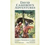George Frederick Clarke David Cameron's Adventures (Tascabile)