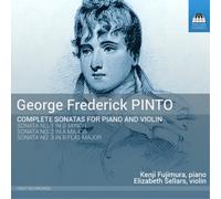 George Frederick George Frederick Pinto: Complete Sonatas for Piano and V (CD)