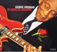 George Freeman - 90 Going on Amazing