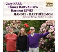 George Frideric Hande Handel/Barthelemon: European Baroque Masters in Londo (CD)
