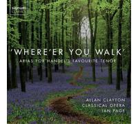 George Frideric Hande Where'er You Walk: Arias for Handel's Favourite Teno (CD)