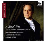 George Frideric Handel A Royal Trio: Arias By Handel, Bononcini & Ariosti (CD)