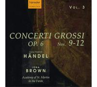 George Frideric Handel Handel: Concerti Grossi Op. 6, Nos. 9-12 - Volume 3 (CD)