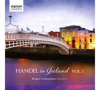 George Frideric Handel Handel in Ireland - Volume 1 (CD) Album
