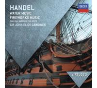 George Frideric Handel Handel: Water Music/Fireworks Music (CD) Album