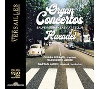 George Frideric Handel - Organ Concertos Salve Regina Saeviat Tellus