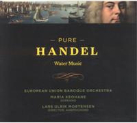 George Frideric Handel Pure Handel: Water Music (CD) Album