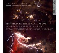 George Frideric Handel: Song for St Cecilia's Day/Look Down Harmonious Sai (CD)